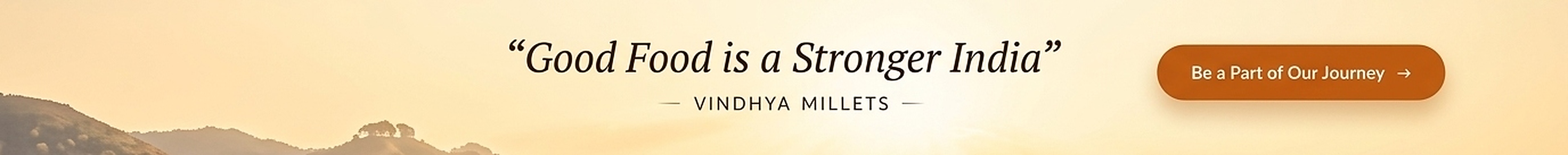 Good Food is a Stronger India — VINDHYA MILLETS